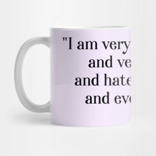 Charles Darwin quote: "I am very poorly today and very stupid and hate everybody and everything" (black serif text) Mug